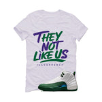 Air Jordan 12 Bucks Matching T-Shirt They not like us