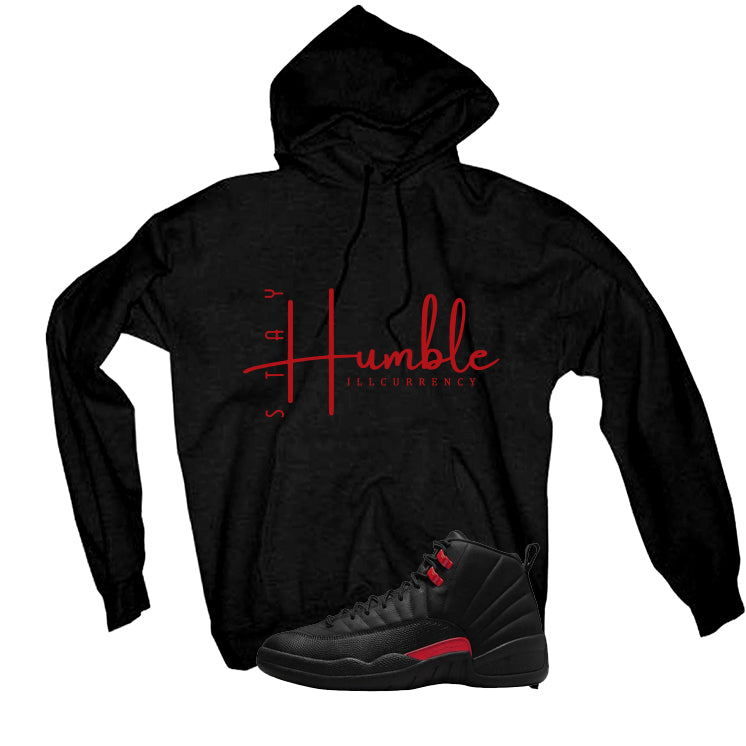 Air Jordan 12 Bloodline Matching T-Shirt, Sweatshirts, & Hoodies Black T-Shirt (Stay Humble)| illcurrency