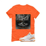 Air Jordan 3 WMNS Orange Citrus Matching T-Shirt, Sweatshirts & Hoodies Orange T-Shirt (Loyalty Is Currency)| illcurrency