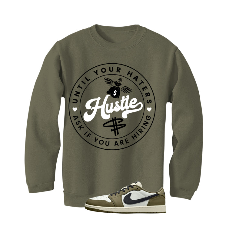 Air Jordan 1 Low OG Medium Olive Matching T-Shirt, Sweatshirts & Hoodies Military Green T-Shirt (Haters Catch Up)| illcurrency