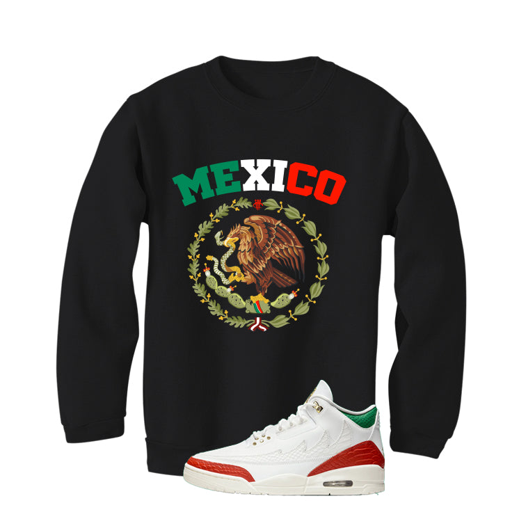 Air Jordan 3 Mexico El Vuelo Matching T-Shirt, Sweatshirts & Hoodies Black T-Shirt (Mexico)| illcurrency