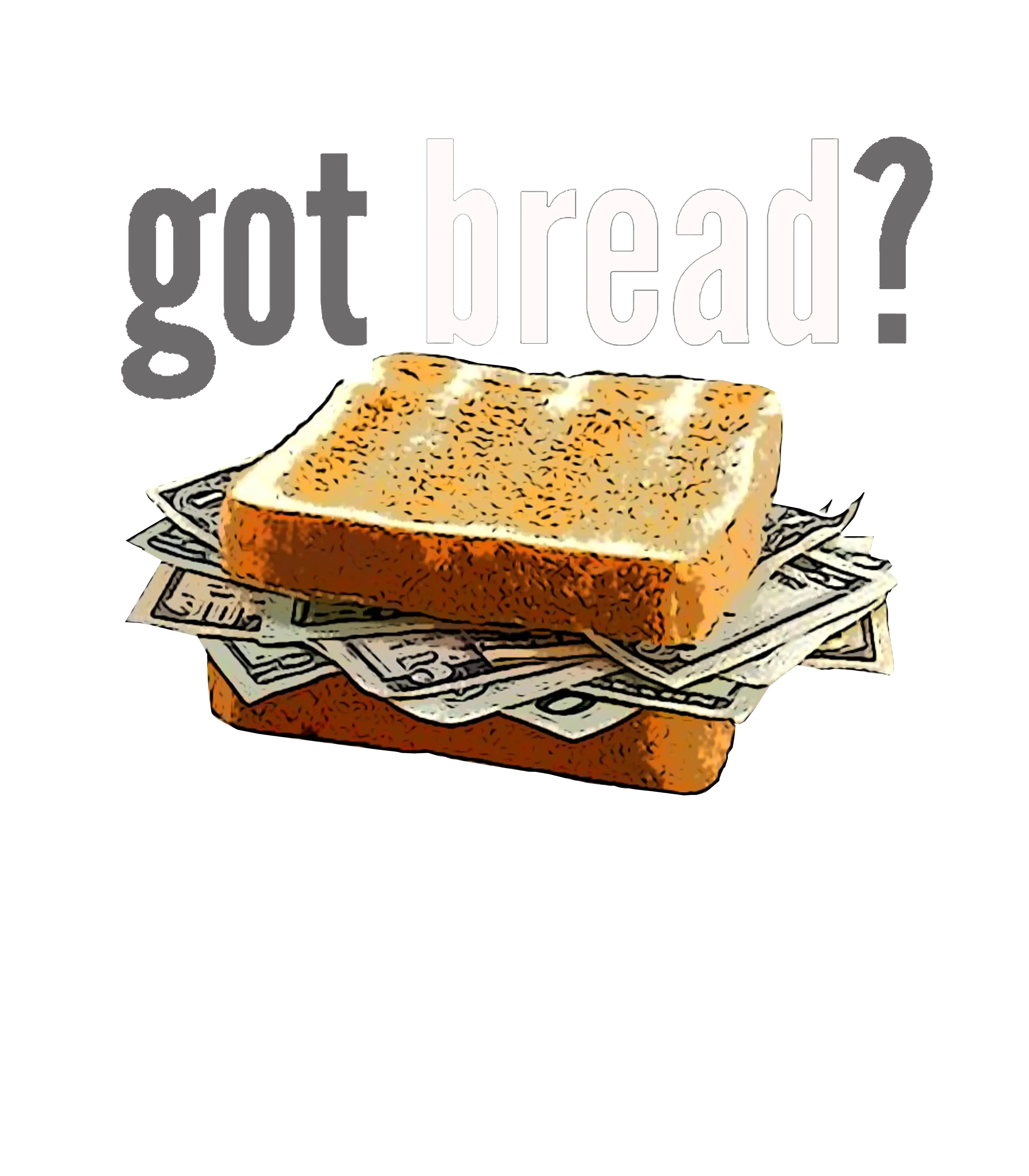 Got Bread