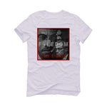 Nike Dunk Low “Championship Red” White T-Shirt (FREEDOM CAN'T WAIT) - illCurrency Sneaker Matching Apparel