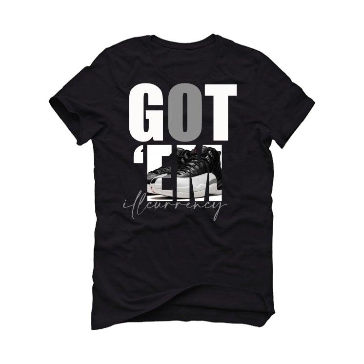 Air Jordan 12 “Playoffs” 2022 Black T-Shirt (Got Em) - illCurrency Sneaker Matching Apparel