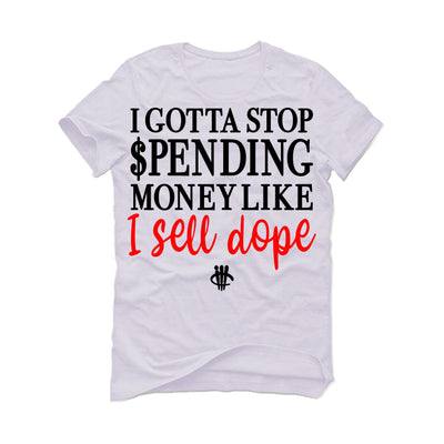 Air Jordan 9 “Fire Red” White T-Shirt (Gotta Stop Spending Money)