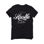 Air Jordan 1 High 85 Black White - Black T-Shirt (Hustle By Any Means)