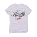 Air Jordan 3 White Cement Reimagined - White T-Shirt (Hustle By Any Means)