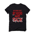 Air Jordan 12 Retro "Reverse Flu Game" Black T-Shirt (Im fine but my kicks are sick) - illCurrency Sneaker Matching Apparel