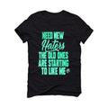 Air Jordan 13 “Island Green” Black T-Shirt (need haters) - illCurrency Sneaker Matching Apparel