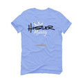 Air Jordan 4 UNC Carolina Blue T-Shirt (Hustler Mentality) - illCurrency Sneaker Matching Apparel