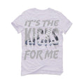 Air Jordan 11 Retro 'Cool Grey' 2021 White T-Shirt (It’s The Kicks For Me) - illCurrency Sneaker Matching Apparel