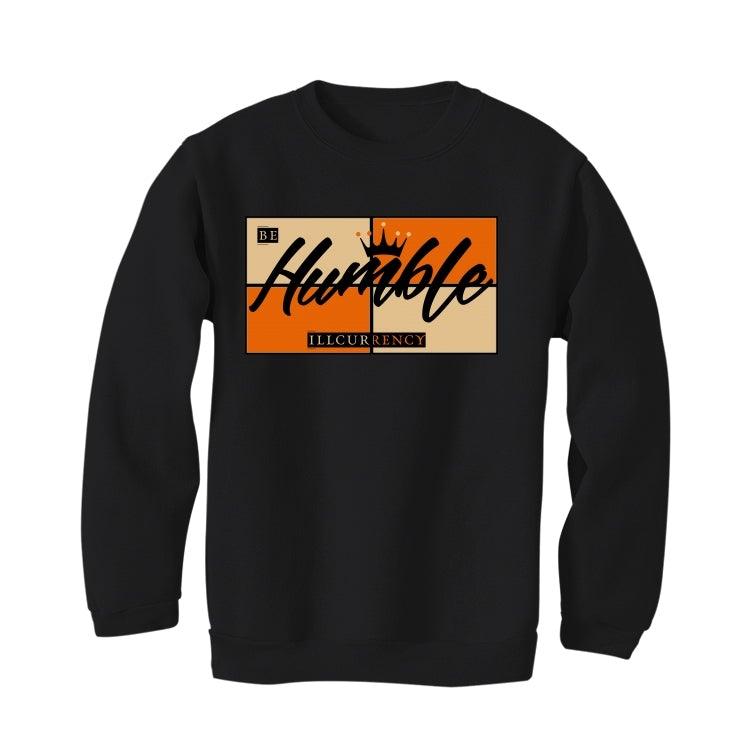 Air Jordan RETRO 1 (Orange black) 2019 Black Shirt (Be Humble) - illCurrency Sneaker Matching Apparel