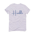 Air Jordan 13 “French Blue" White T-Shirt (Stay Humble)