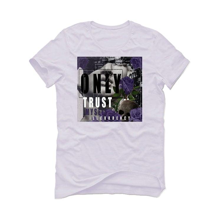 Air Jordan 13 “Court Purple” White T-Shirt (ONLY TRUST MYSELF) - illCurrency Sneaker Matching Apparel