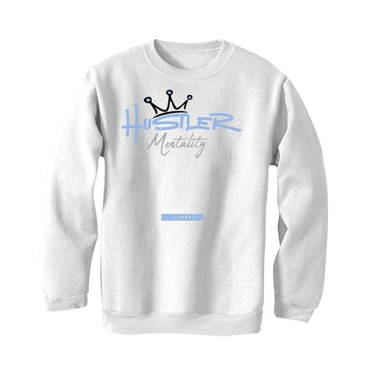 Air Jordan 4 UNC White T-Shirt (Hustler Mentality) - illCurrency Sneaker Matching Apparel