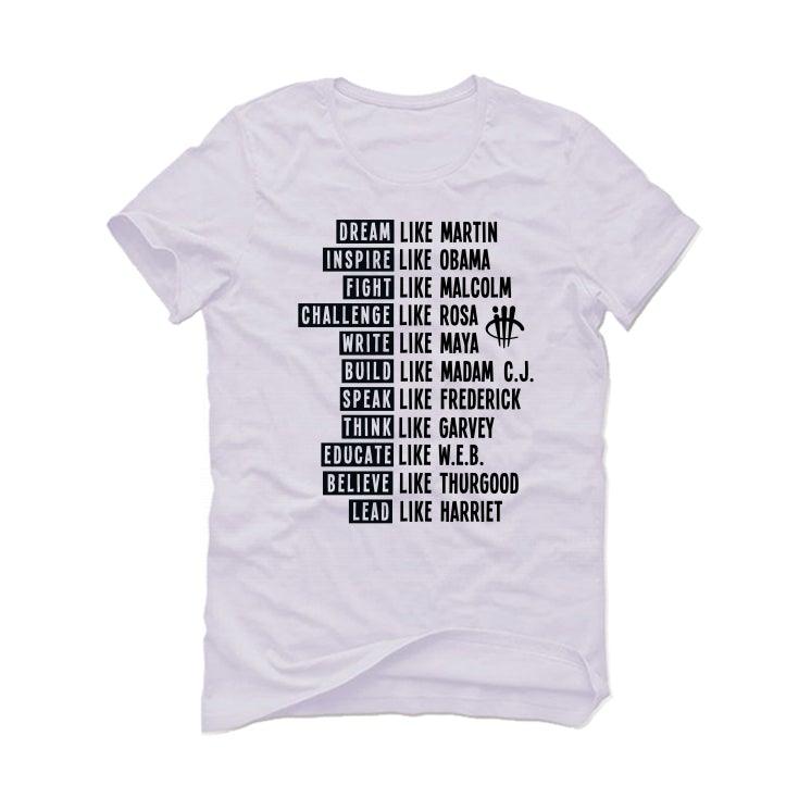 BLACK HISTORY MONTH White T-Shirt (BE LIKE) - illCurrency Sneaker Matching Apparel