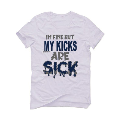 Jordan 1 Retro High COJP Midnight Navy White T-Shirt (Im fine but my kicks are sick)
