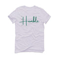 Air Jordan 1 High OG “Gorge Green” White T-Shirt (Stay Humble)