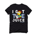 Air Jordan 6 Cool Grey - Black T-Shirt (I GOT THE JUICE)