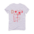 Air Jordan 3 “Rust Pink” 2021 White T-Shirt (Dope in real life) - illCurrency Sneaker Matching Apparel