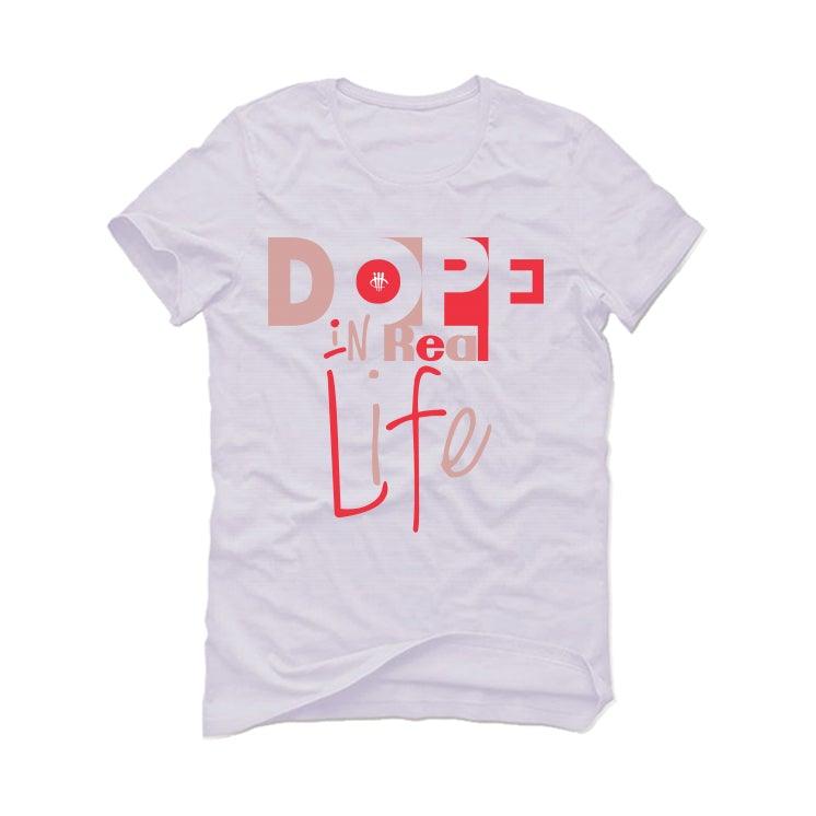 Air Jordan 3 “Rust Pink” 2021 White T-Shirt (Dope in real life) - illCurrency Sneaker Matching Apparel